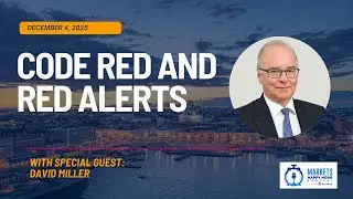 Markets Happy Hour Podcast December 4, 2025 - with David Miller - Code Red and Red Alerts