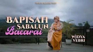 Widya Vebri - Bapisah Sabalun Bacarai (Official Musil Vidio)