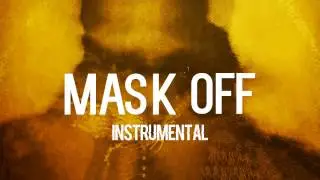 Future - MASK OFF (Instrumental)