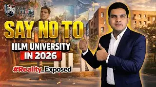 IILM University TRUTH 🚨 100% Scholarship Real or Fake? | BBA MBA BTech Admission 2026