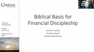 Financial Discipleship Experience 2021: Biblical Basis of Financial Discipleship by Andr&eacute;s Panasiuk