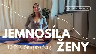 Jemná jóga pro ženy - jemnosíla ženy