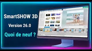 SmartSHOW 3D 26.0 – Essayez les nouvelles fonctionnalités