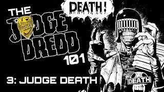 The Judge Dredd 101 #3: Judge Death