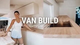 VAN BUILD DIARIES | WEEK 23, Countertops & Shades