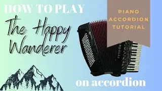 [Piano Accordion Tutorial] The Happy Wanderer