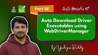 #6 WebDriverManager in Selenium in Telugu | Auto-Download Driver Executables | Selenium Java