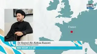 Imam Hussain [A.S] Day Dr Sayed Ali Abbas Razawi - Islamic Scholar & Religious Leader