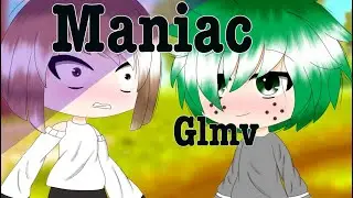 Maniac/ Bnha/ Glmv (Flash warning)