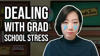 Dealing with stress as a grad school student [ft. a prof's perspective]