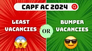 Capf AC 2024 Expected Vacancies 😱😱😱😱 #capfac2024