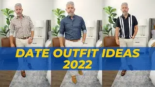 Summer Date Outfits For Men 2022 | Over 40