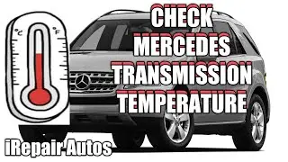 How To Check Mercedes Transmission Temperature Quickly