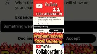 Something went wrong. YouTube Collaboration problem solved 100% work #dmtbd #youtube #collaboration