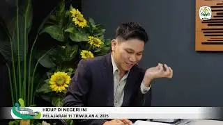 SEKOLAH SABAT 11 | HIDUP DI NEGERI INI