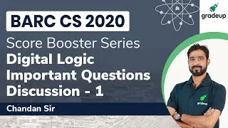 Important Questions Discussion - 1 | BARC CS 2020 | Digital Logic | Chandan Sir | Gradeup