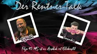 Der Rentner-Talk Podcast | Folge 45: MS ist ein Arschloch @killabees80