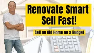 Sell Your Old Home in Orange County | Renovate Smart, Save Big