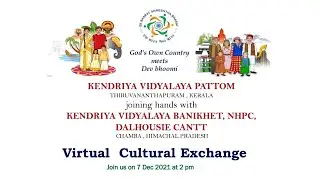 Virtual Cultural Exchange: KV Pattom & KV Banikhet, Champa, HP (Ek Bharat Shrestha Bharat)