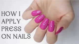 How I Apply Press Ons Nails with Sticky Tabs