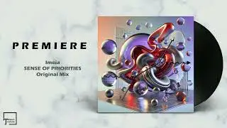 PREMIERE: Ime&iuml;a - Sense Of Priorities (Original Mix) [SUM OVER HISTORIES]