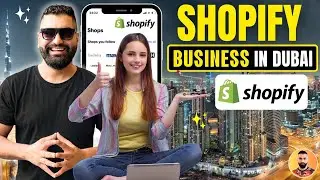 💲🇦🇪  How To Start Shopify Business in UAE 2024 | Step-by-Step Guide for Shopify Business in Dubai