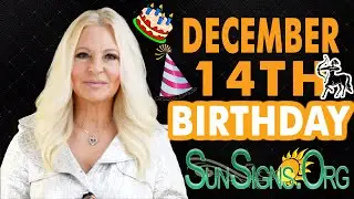 ♐️ Born On December 14th - Happy Birthday - Today's Zodiac Horoscope Personality - SunSigns.Org