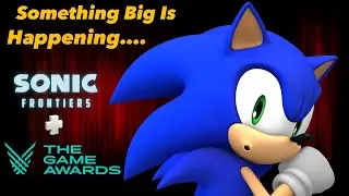 Sonic Frontiers Is About To Do Something BIG At The 2022 Game Awards