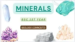 Definition of Minerals || Mineralogy || Physical Properties|| Introduction || Geology Concepts