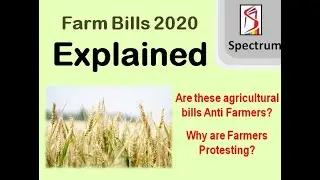 Farm Bills 2020 explained - Are These Agriculture Bills Anti Farmers? Why are Farmers Protesting?