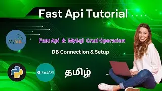 FastApi Crud Operation With Mysql in tamil | FastApi Tamil | FastApi & MySQL DB Setup in tamil