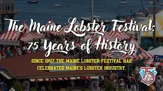 Celebrating 75 years of the Maine Lobster Festival