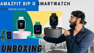 Amazfit Bip U Smartwatch With Blood-oxygen Level Measurement (SpO2) || Unboxing & Review @3,300/- 🔥