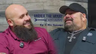 Under The Hood with Castor: Ep 3. Ric Savage