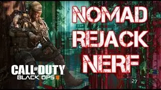 NOMAD'S REJACK ABILITY NERFED BLACK OPS 3- BLACK OPS 3 GAMEPLAY COMMENTARY