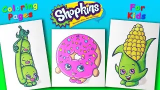Shopkins characters Part 6 Coloring Pages for Kids Learn Colors and Draw with Shopkins