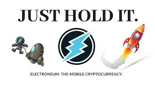 JUST HOLD IT! ETN The Mobile Cryptocurrency!!