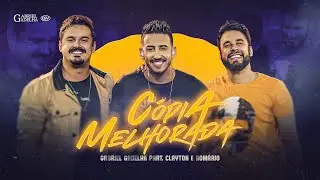 Gabriel Gadelha - C&oacute;pia Melhorada PART. Clayton e Rom&aacute;rio | DVD Minha Vez