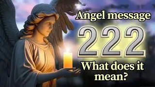 Angel Number 222 &ndash; Spiritual Meaning and Message for You Today 🕊️