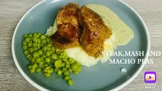 Steak,mash and macho peas 😋