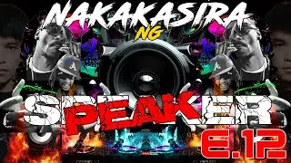 HIPHOP EP.12 x ALL TRAP BOOSTED🔊 2024 x NAKAKASIRA Ng SPEAKER🔥 - SHELDON Remix