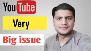 YouTube History Big Problem|  All YouTube Creator Big Problem Solve Solution #BilalTech