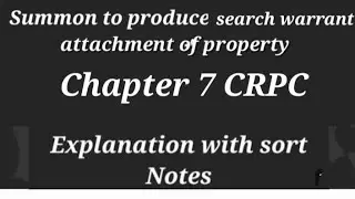Chapter 7 CRPC 1973. Simple explanation with notes.Search Warrant, Summon for produce document,#law