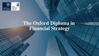 The Oxford Diploma in Financial Strategy