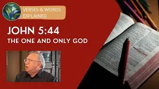 John 5:44 Explained - 