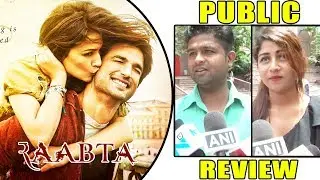 Public Review: Raabta Movie | Sushant Singh Rajput | Kriti Sanon | First Day First Show