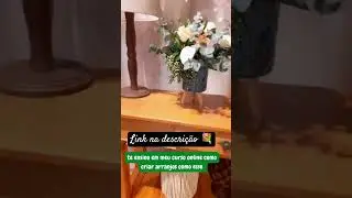 Torne-se um florista qualificado com meu curso online ✅  #arranjofloral #flowers #floristdesigner