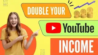 How to Double Your YouTube Income - Get Paid for Every Click