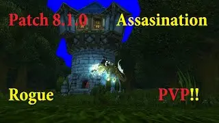 Patch 8.1 Assasination rogue level 110 twink PVP!!
