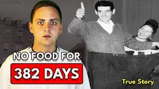 He Didn&rsquo;t Eat for 382 Days &mdash; Here&rsquo;s What Happened to Him